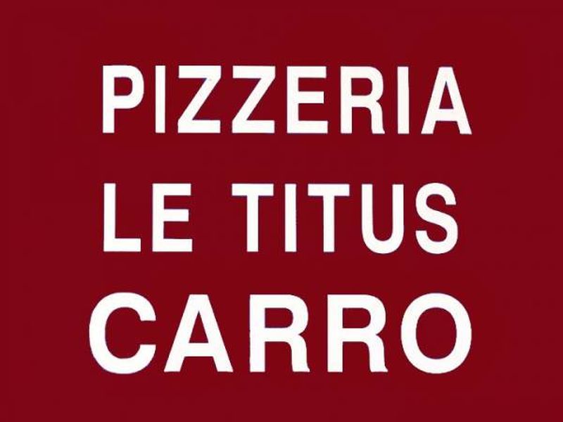 Pizzeria Carro 13500   Le Titus